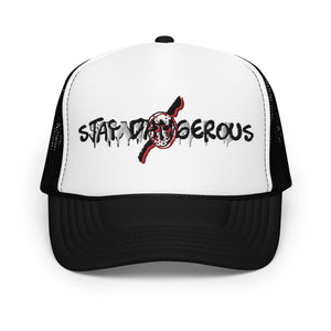 Stay Dangerous Trucker Hat