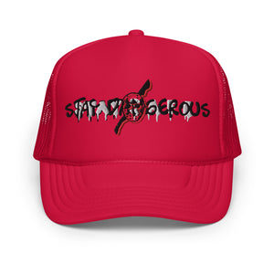 Stay Dangerous Trucker Hat